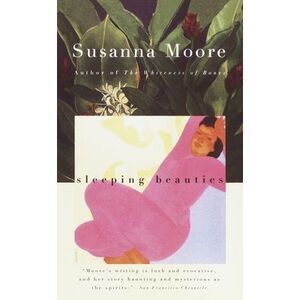 Sleeping Beauties -- Susanna Moore